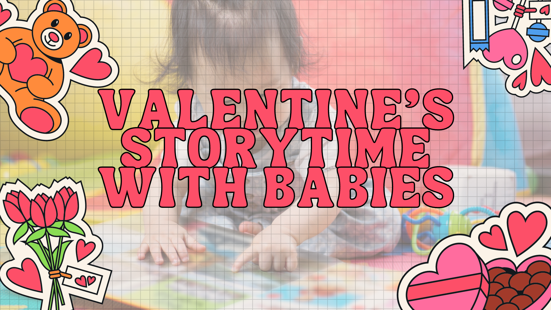 Hearts and Hugs: Valentine's Storytime for Babies